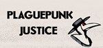 Plaguepunk Justice * АВТОДОСТАВКА STEAM GIFT РОССИЯ