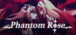 Phantom Rose * АВТОДОСТАВКА STEAM GIFT РОССИЯ