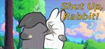 Shut Up, Rabbit! * АВТОДОСТАВКА STEAM GIFT РОССИЯ