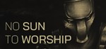 No Sun To Worship * АВТОДОСТАВКА STEAM GIFT РОССИЯ