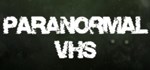 Paranormal VHS * АВТОДОСТАВКА STEAM GIFT РОССИЯ