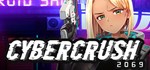 Cyber Crush 2069 * АВТОДОСТАВКА STEAM GIFT РОССИЯ