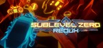Sublevel Zero Redux * АВТОДОСТАВКА STEAM GIFT РОССИЯ