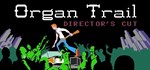 Organ Trail: Director´s Cut * АВТОДОСТАВКА STEAM GIFT