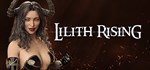 Lilith Rising - Season 1 * STEAM РОССИЯ