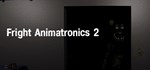 Fright Animatronics 2 * АВТОДОСТАВКА STEAM GIFT РОССИЯ