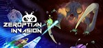 Zeroptian Invasion * АВТОДОСТАВКА STEAM GIFT РОССИЯ