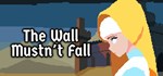The Wall Mustn´t Fall * АВТОДОСТАВКА STEAM GIFT РОССИЯ