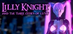 Lilly Knight and the Three Cities of Lust STEAM РОССИЯ