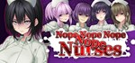 Nope Nope Nope Nope Nurses * STEAM GIFT РОССИЯ