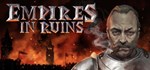 Empires in Ruins - На развалинах империй * STEAM GIFT