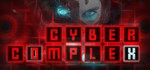 Cyber Complex * АВТОДОСТАВКА STEAM GIFT РОССИЯ