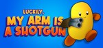 Luckily, My Arm Is A Shotgun * АВТОДОСТАВКА STEAM GIFT