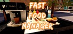 Fast Food Manager * АВТОДОСТАВКА STEAM GIFT РОССИЯ