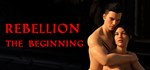Rebellion: The Beginning * STEAM GIFT РОССИЯ