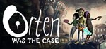 Orten Was The Case * АВТОДОСТАВКА STEAM GIFT РОССИЯ