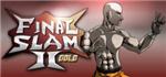 Final Slam 2 * STEAM KEY REGION FREE GLOBAL+РОССИЯ