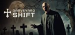 Graveyard Shift * АВТОДОСТАВКА STEAM GIFT РОССИЯ