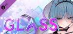 GLASS - Celestina * DLC STEAM GIFT РОССИЯ