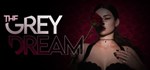 The Grey Dream  АВТОДОСТАВКА STEAM РОССИЯ