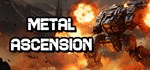 Metal Ascension * АВТОДОСТАВКА STEAM GIFT РОССИЯ