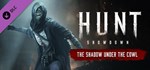 Hunt: Showdown - The Shadow Under the Cowl 💎 DLC STEAM