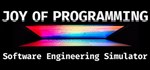 JOY OF PROGRAMMING - Software Engineering Simulator *