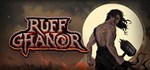 Ruff Ghanor * АВТОДОСТАВКА STEAM GIFT РОССИЯ