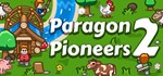 Paragon Pioneers 2 * АВТОДОСТАВКА STEAM GIFT РОССИЯ