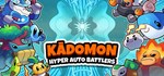Kadomon K*domon: Hyper Auto Battlers* STEAM РОССИЯ