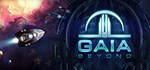 Gaia Beyond * АВТОДОСТАВКА STEAM GIFT РОССИЯ