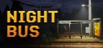 Night Bus * АВТОДОСТАВКА STEAM GIFT РОССИЯ