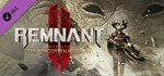 Remnant II - The Forgotten Kingdom DLC STEAM РОССИЯ