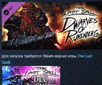 The Last Spell - Dwarves of Runenberg*DLC STEAM РОССИЯ