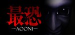 最恐 -青鬼- / Absolute Fear -AOONI- 💎 STEAM GIFT РОССИЯ