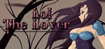 Loi The Lover * АВТОДОСТАВКА STEAM GIFT РОССИЯ