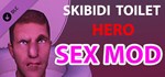 Skibidi Toilet Hero: SEX MOD * DLC STEAM РОССИЯ