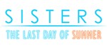 Sisters: Last Day of Summer  * STEAM GIFT РОССИЯ