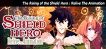The Rising of the Shield Hero : Relive The Animation *