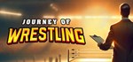 Journey of Wrestling * АВТОДОСТАВКА STEAM GIFT РОССИЯ