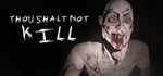 Thou Shalt Not Kill * АВТОДОСТАВКА STEAM GIFT РОССИЯ