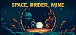 Space Order Mine * АВТОДОСТАВКА STEAM GIFT РОССИЯ