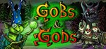 Gobs and Gods * АВТОДОСТАВКА STEAM GIFT РОССИЯ