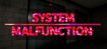 **** - System Malfunction - * АВТОДОСТАВКА STEAM GIFT