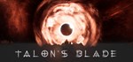 Talon´s Blade * АВТОДОСТАВКА STEAM РОССИЯ