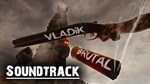 VLADiK BRUTAL - Soundtrack support the developer STEAM