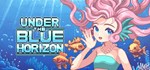 Under the blue horizon * АВТОДОСТАВКА STEAM РОССИЯ