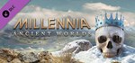 Millennia: Ancient Worlds * DLC STEAM РОССИЯ