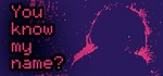 You know my name? * АВТОДОСТАВКА STEAM GIFT РОССИЯ