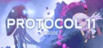 PROTOCOL 11 - Episode 1 * АВТОДОСТАВКА STEAM РОССИЯ